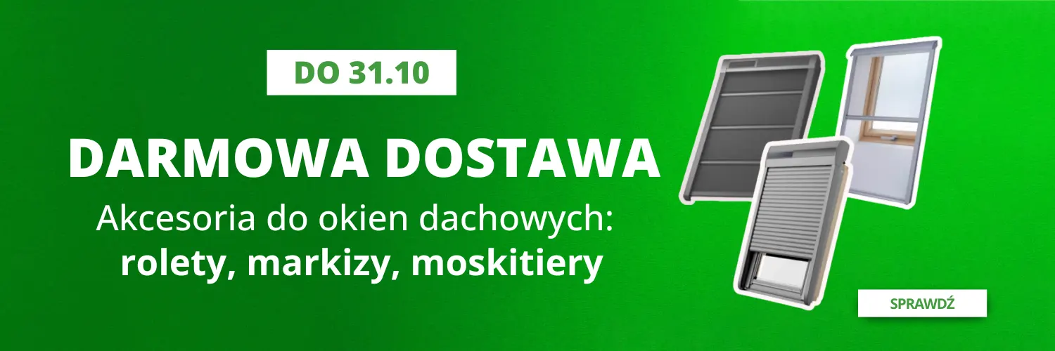 Darmowa dostawa na Akcesoria do okien dachowych