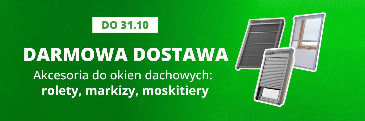 Darmowa dostawa Akcesoriów do okien dachowych